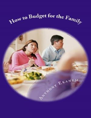 Cover of the book How to Budget for the Family by Barry Hutchinson