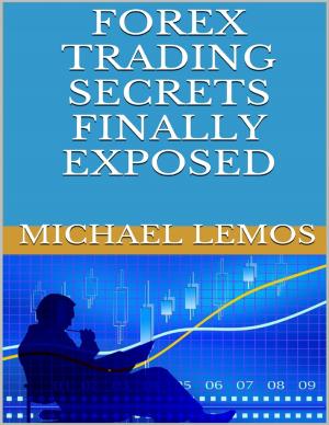 Cover of the book Forex Trading Secrets Finally Exposed by Vince Stead