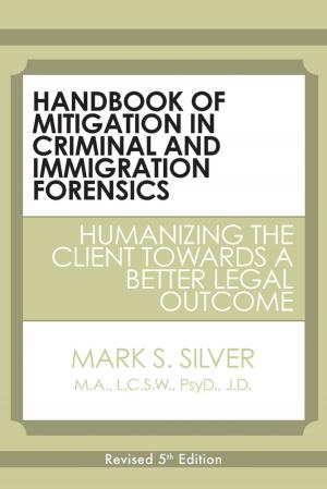 Cover of the book Handbook of Mitigation In Criminal and Immigration Forensics: 5th Edition by Daniel Zimmermann