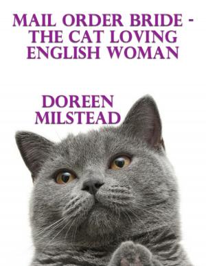 Book cover of Mail Order Bride – the Cat Loving English Woman