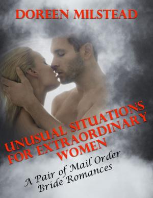 bigCover of the book Unusual Situations for Extraordinary Women – a Pair of Mail Order Bride Romances by 