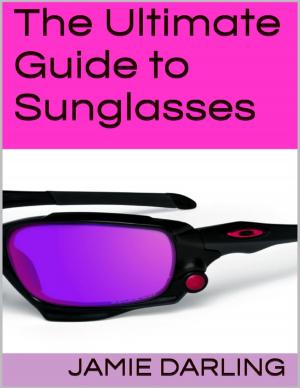 Book cover of The Ultimate Guide to Sunglasses