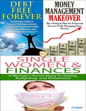 Book cover of Debt Free Forever & Money Management Makeover & Single Women & Finances