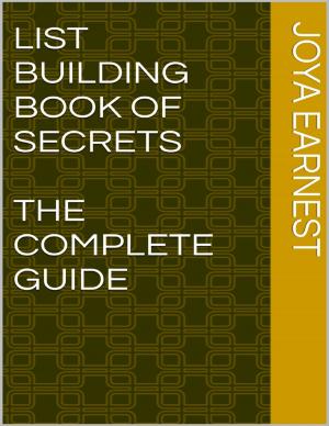 Cover of the book List Building Book of Secrets: The Complete Guide by John Gladney