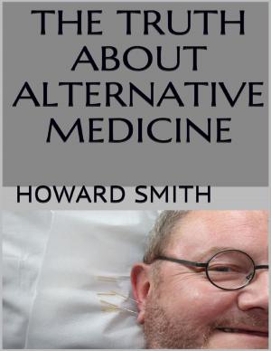 Cover of the book The Truth About Alternative Medicine by Doreen Milstead