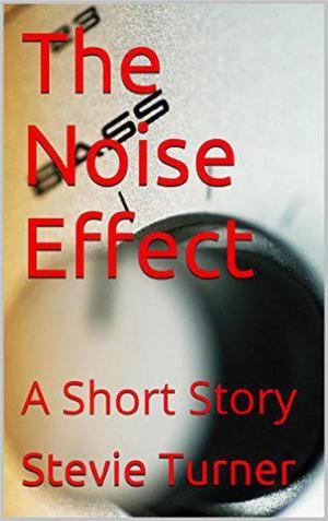 Cover of the book The Noise Effect by Swaroop Acharjee