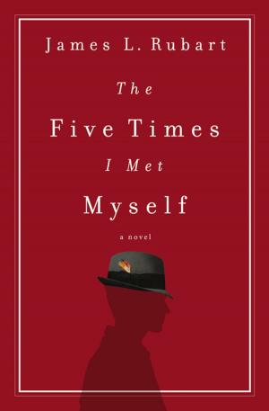 Cover of the book The Five Times I Met Myself by Chase Dalton