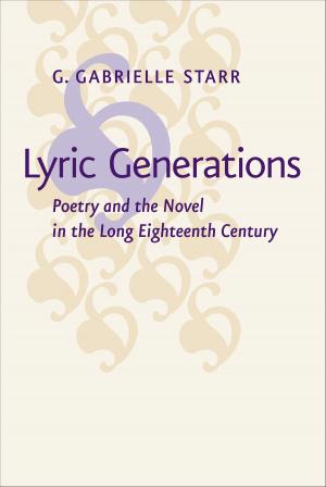 Cover of the book Lyric Generations by Russell F. Reidinger Jr., James E. Miller