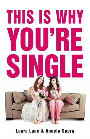 Cover of the book This Is Why You're Single by William Campbell Gault