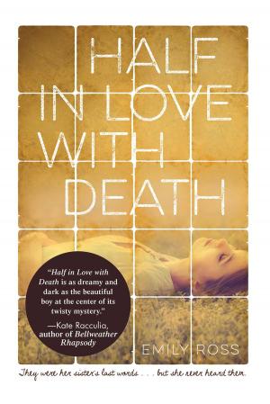 Cover of the book Half in Love with Death by Jenna Evans Welch