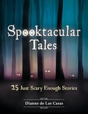 Cover of the book Spooktacular Tales: 25 Just Scary Enough Stories by David Luhrssen, Michael Larson