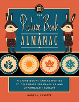Book cover of The Picture Book Almanac: Picture Books and Activities to Celebrate 365 Familiar and Unusual Holidays