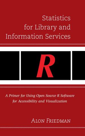 Cover of the book Statistics for Library and Information Services by Eugene C. Roehlkepartain, Elanah Dalyah Naftali, Laura Musegades