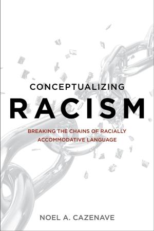Cover of the book Conceptualizing Racism by Jennifer M. Suh, Padmanabhan Seshaiyer