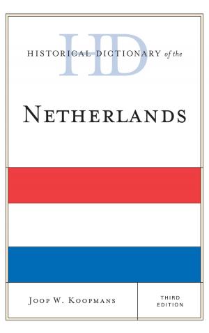Cover of the book Historical Dictionary of the Netherlands by Lary M. Dilsaver
