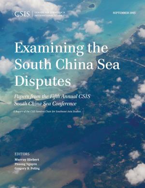 Cover of the book Examining the South China Sea Disputes by Richard Downie