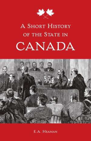 Cover of the book A Short History of the State in Canada by Paula J. Caplan