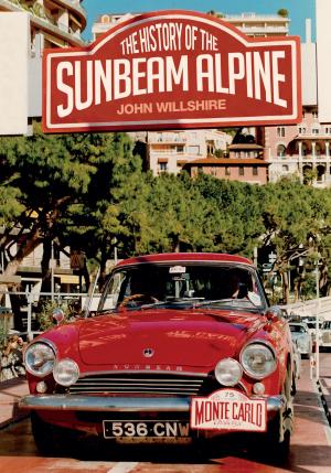 Cover of the book The History of the Sunbeam Alpine by Phil Page, Ian Littlechilds