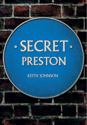 Cover of the book Secret Preston by Janet Cameron