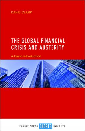 Cover of the book The global financial crisis and austerity by Mayo, Marjorie