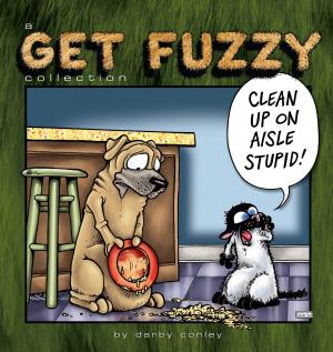 Cover of the book Clean Up on Aisle Stupid by Andrews McMeel Publishing