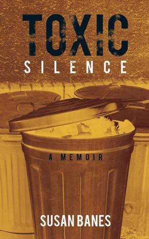 Cover of the book Toxic Silence by Philip Atlas Clausen