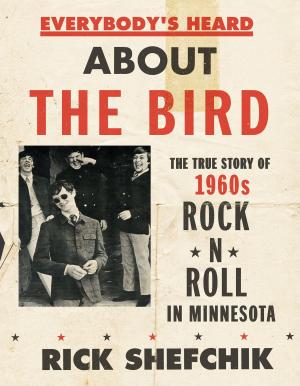 Cover of the book Everybody's Heard about the Bird by Eric Ames