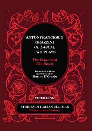 Cover of the book Antonfrancesco Grazzini («Il Lasca»), Two Plays by Peter Berglez