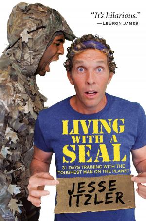 Cover of the book Living with a SEAL by Ted Dekker, Tosca Lee
