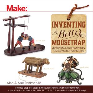 Cover of the book Inventing a Better Mousetrap by The Editors of Make: