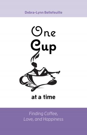 Cover of the book One Cup at a Time by L.E. Fraser