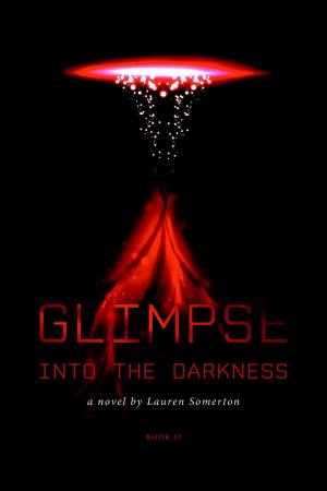 Cover of the book Glimpse Into The Darkness by Sydney Blackburn