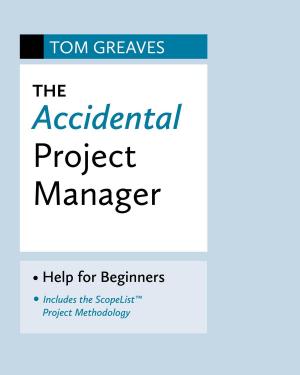 Cover of the book The Accidental Project Manager by M Dennis Downey