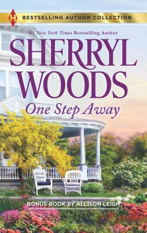 Book cover of One Step Away & Once Upon a Proposal