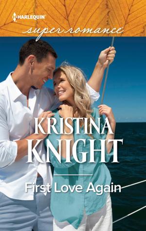 Cover of the book First Love Again by Sharon Dunn, Laura Scott, Sandra Orchard, Kit Wilkinson