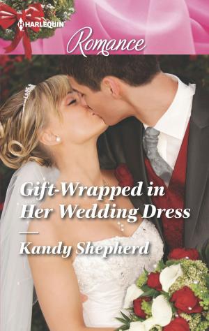 Cover of the book Gift-Wrapped in Her Wedding Dress by Carol Marinelli, Susan Carlisle, Amy Ruttan