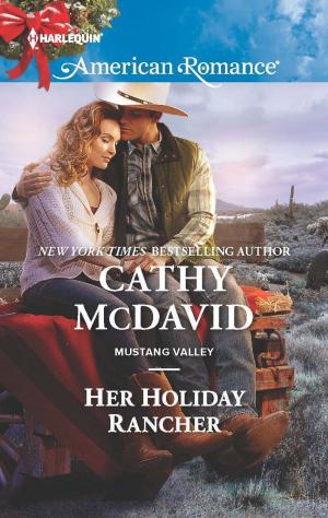 Cover of the book Her Holiday Rancher by Sandra Marton