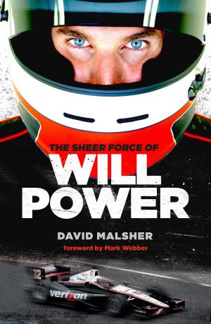 Cover of the book The Sheer Force of Will Power by Brad Fittler, Richard Sleeman