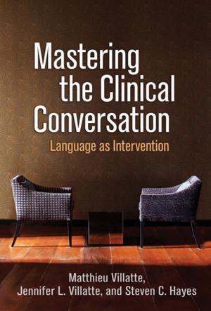 Cover of the book Mastering the Clinical Conversation by David H. Barlow, PhD, ABPP