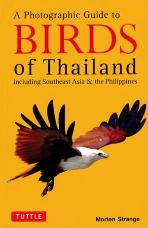 Cover of the book Photographic Guide to the Birds of Thailand by Yoshinobu Kondo, Tomomi Kondo