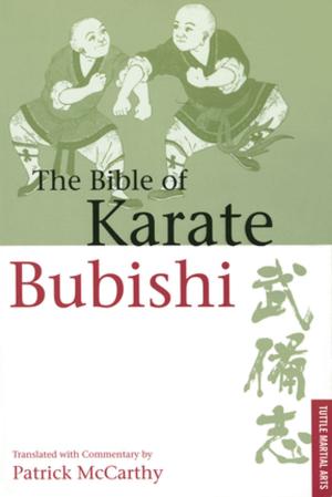 Cover of the book Bible of Karate Bubishi by Michael G. LaFosse