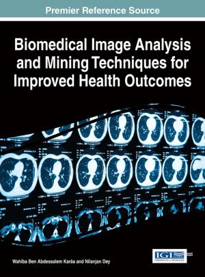 Cover of the book Biomedical Image Analysis and Mining Techniques for Improved Health Outcomes by Ramona S. McNeal, Susan M. Kunkle, Mary Schmeida