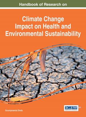 Cover of the book Handbook of Research on Climate Change Impact on Health and Environmental Sustainability by Michael Mabe, Emily A. Ashley