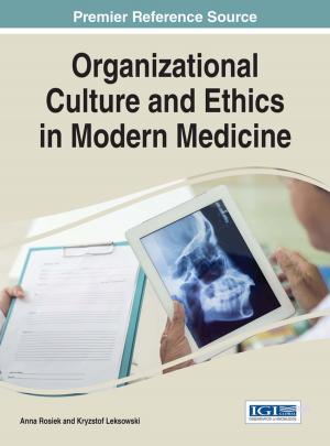 Cover of the book Organizational Culture and Ethics in Modern Medicine by Ramesh C. Sharma