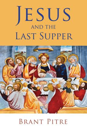 Cover of the book Jesus and the Last Supper by Tim Perry, Daniel Kendall