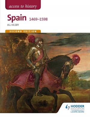 Cover of the book Access to History: Spain 1469-1598 Second Edition by John Anderson