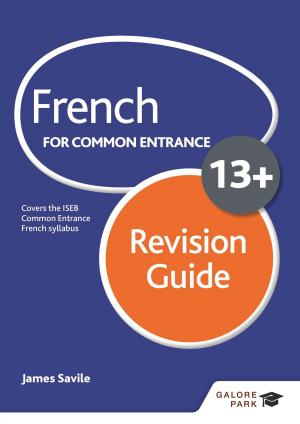 Cover of the book French for Common Entrance 13+ Revision Guide by Paul Grace