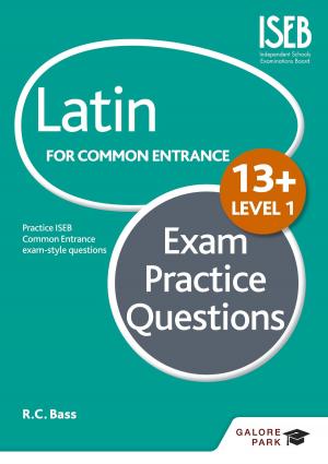 Cover of the book Latin for Common Entrance 13+ Exam Practice Questions Level 1 by Dennis Lillicrap, John Cousins, Suzanne Weekes