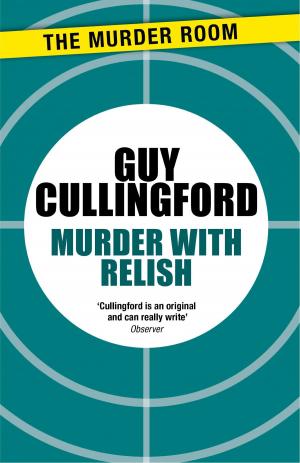 Cover of the book Murder With Relish by J. J. Connington