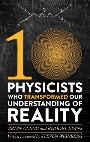 Book cover of Ten Physicists who Transformed our Understanding of Reality
